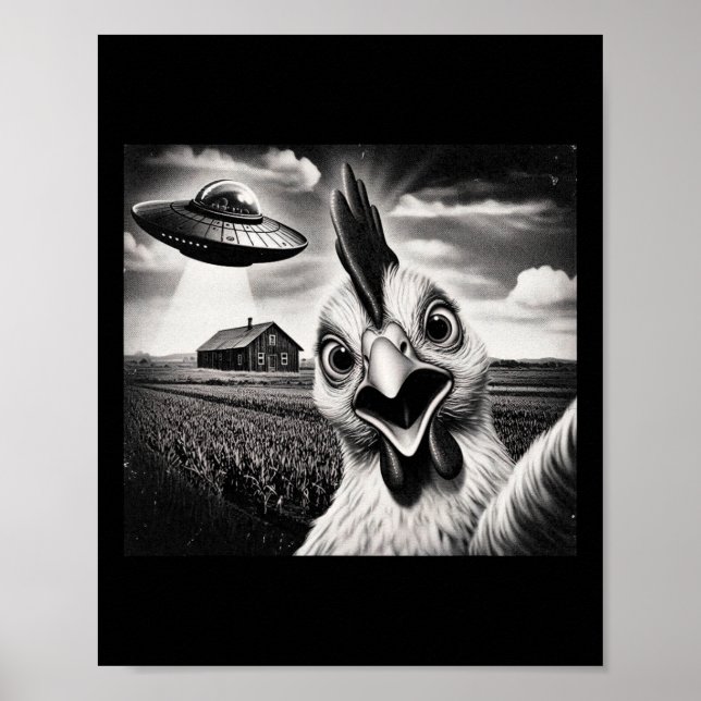 Alien Chicken Selfie With Ufo  Poster (Front)
