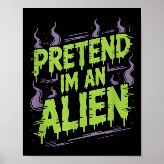 Alien Costume T-shirt_1.png  Poster