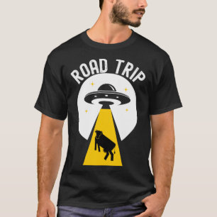 Alien cow abduction UFO spaceship Road trip T-Shirt