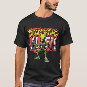 alien deadlifting bodybuilding style graffiti  T-Shirt