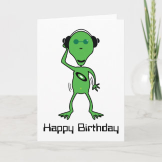Alien DJ Birthday Card