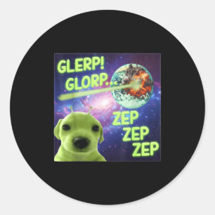 Alien Dog Meme Glerp Glorp Funny Space Laser Gift Classic Round Sticker