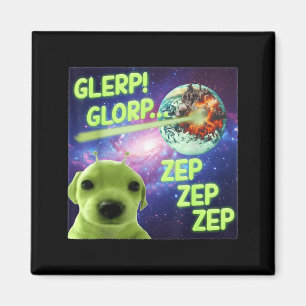 Alien Dog Meme Glerp Glorp Funny Space Laser Gift  Magnet