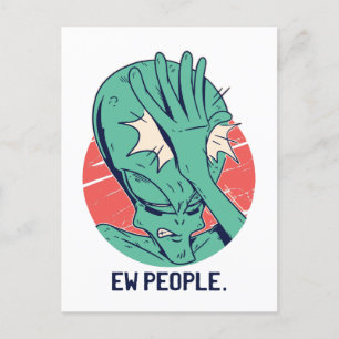 Alien Ew People Postcard