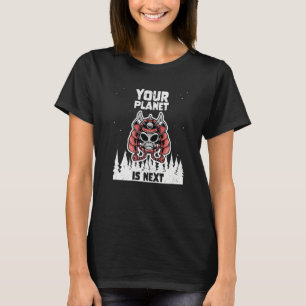 Alien Galaxy Science Space Your Planet Is Next 1 T-Shirt