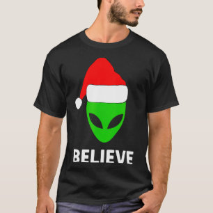 Alien Green Face Christmas Santa Hat Believe  T-Shirt