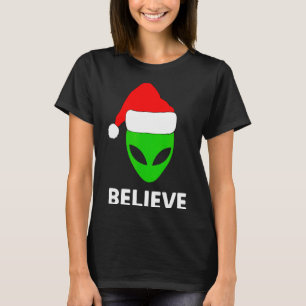 Alien Green Face Christmas Santa Hat Believe T-Shirt