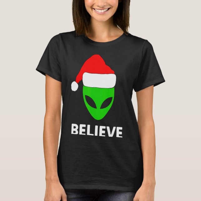 Alien Green Face Christmas Santa Hat Believe  T-Shirt (Front)