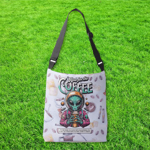 Alien Here for the Coffee Crossbody Bag