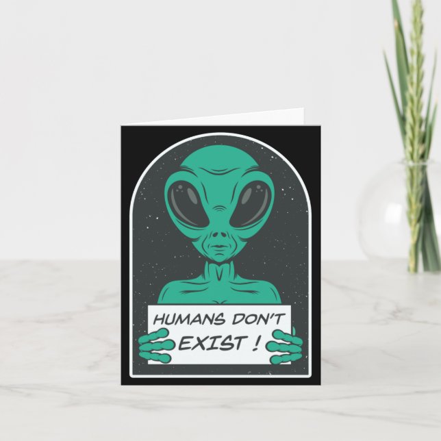 Alien Humans Dont Exist  Card (Front)