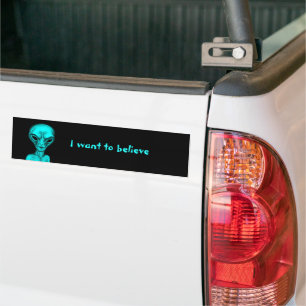 Alien , I want to believe Bumper Sticker
