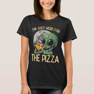 Alien Im Just Here For Zza Funny Food Snack Women T-Shirt