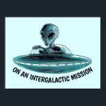 Alien in UFO Poster<br><div class="desc">Elevate your space-themed collection with this poster featuring a serious alien piloting a UFO, eyes focused and determined as he embarks on an important mission through the cosmos. The bold phrase "On an Intergalactic Mission" enhances the artwork, making it perfect for anyone fascinated by extraterrestrial journeys. This poster is ideal...</div>