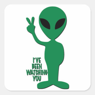 Alien - I've Been Watching You Square Sticker