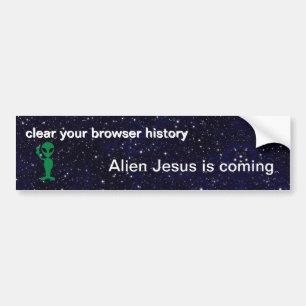 Alien Jesus Is Coming bumper sticker