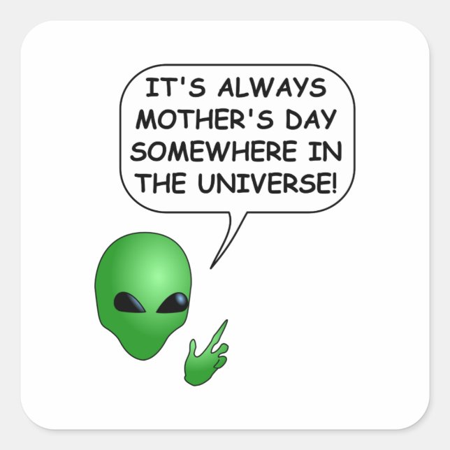 Alien Mother's Day Square Sticker (Front)