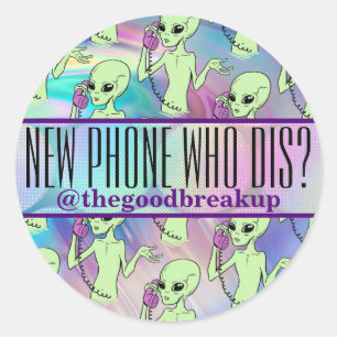Alien New Phone Who Dis Classic Round Sticker
