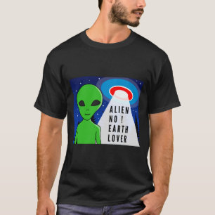 Alien No Earth Lover Funny Alien T Shirt