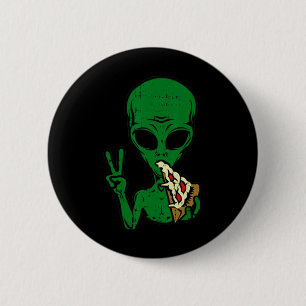 Alien Pizza Eating Peace Fun Space Area-51 Hallowe 6 Cm Round Badge