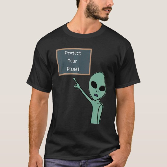 Alien Protect Your Planet Pointing To Chalkboard G T-Shirt (Front)