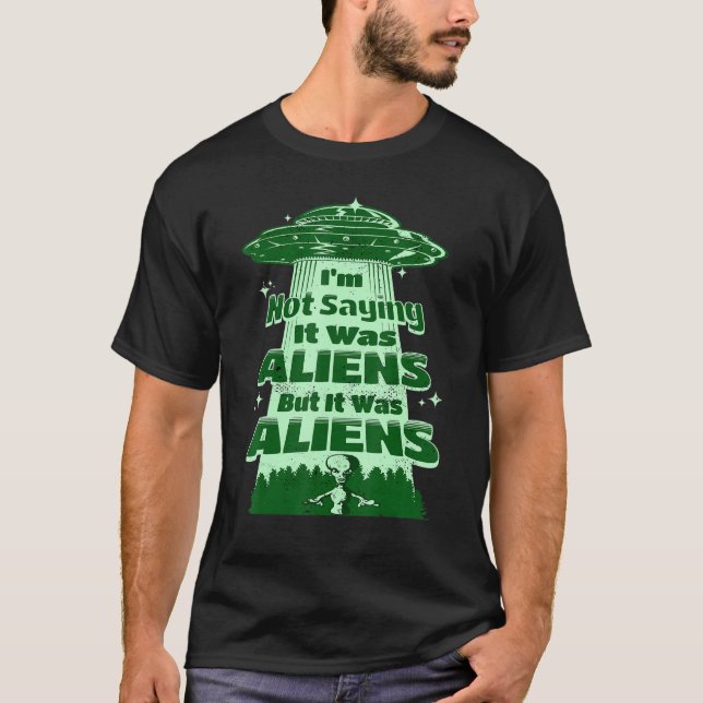 Alien Quotes Science Fiction   Alien Spaceship T-Shirt (Front)