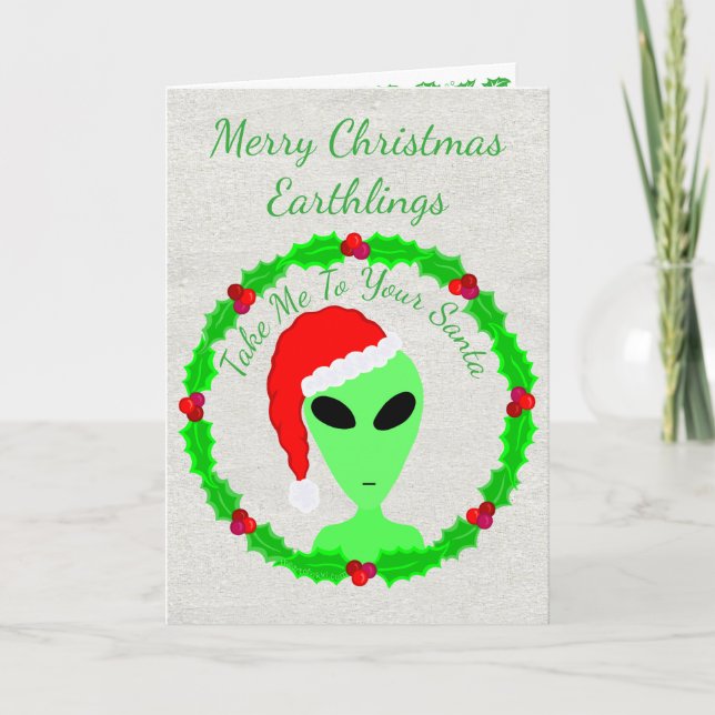 Alien Santa Holly Merry Christmas Earthlings Holiday Card (Front)