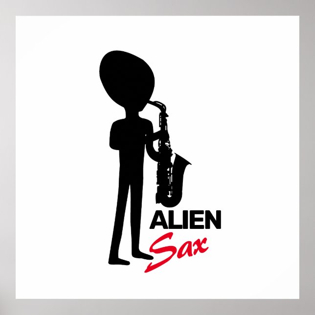 Alien Sax, Extraterrestrial Musician Poster (Front)