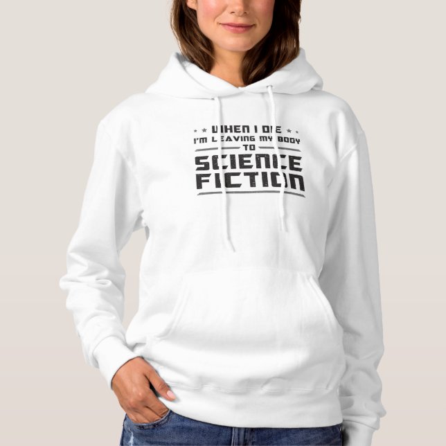 Alien Science Fiction Day Space Science Gift Idea Hoodie (Front)