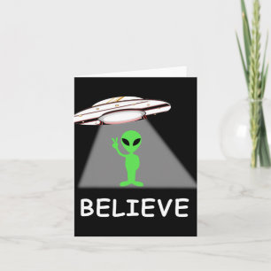 Alien Shirt - I Believe New Cool Ufo  Card