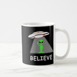 Alien Shirt - I Believe New Cool Ufo  Coffee Mug