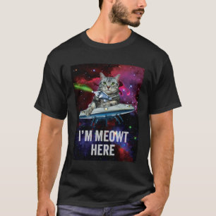 Alien Space Cat I m Meowt Here UFO T-Shirt