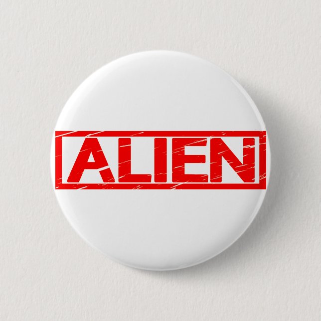 Alien Stamp 6 Cm Round Badge (Front)