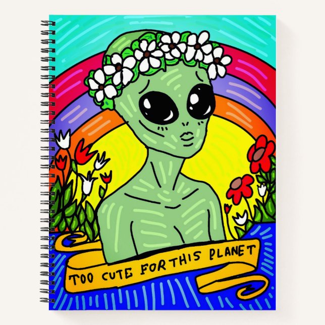 ALIEN to cute for this planet notebook (Front)