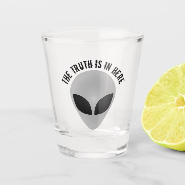 Alien Truth Shot Glass (Front)