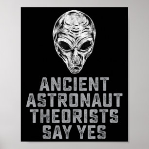 Alien Ufo Outer Space Ancient Astronaut Theorists  Poster