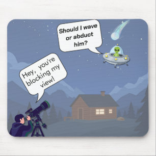 Alien vs Astronomer UFO Humour Mousepad