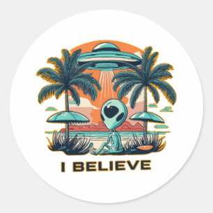 alien with UFO I BELIEVE Classic Round Sticker