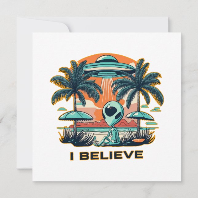 alien with UFO I BELIEVE Invitation (Back)