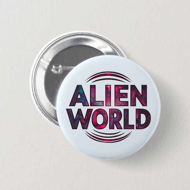 Alien World 6 Cm Round Badge (Front & Back)