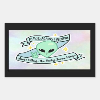 Aliens Against Abortion sticker
