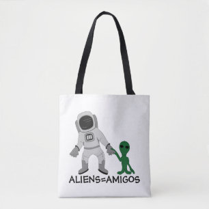 Aliens = Amigos, Astronaut & Extraterrestrial Tote Bag