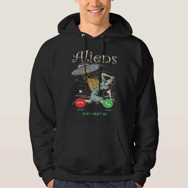 Aliens Are Calling Alien Alien Alien UFO Kids Hoodie (Front)