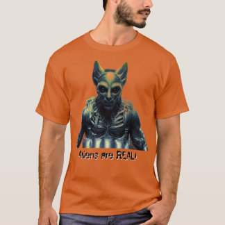 Aliens are REAL! T-Shirt