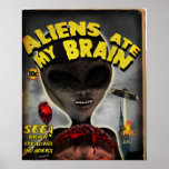 Aliens Ate My Brain Poster<br><div class="desc">Aliens at my brain retro pulp cover design</div>