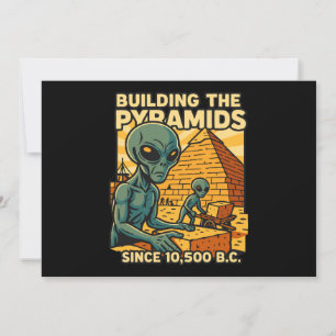 Aliens Building Pyramids Pyramid Construction Crew Invitation