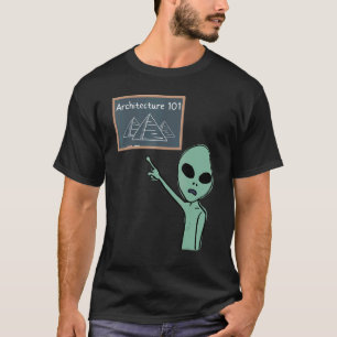Aliens Built The Pyramids  Writing On A Chalkboard T-Shirt