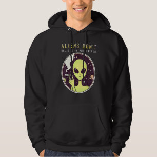 Aliens Dont Believe In You Either Hunter Space Hoodie