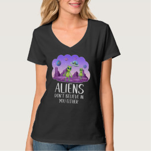 Aliens Don't Believe In You Either Ufo Hunter Spa T-Shirt