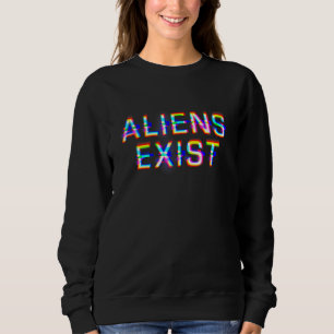 Aliens Exist Vaporwave Glitch Style Ufo Alien Abdu Sweatshirt