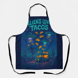 Aliens Love Tacos Apron